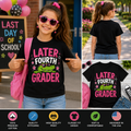 Later Fourth Grader Funny Alligator Last Day of School Girls T-Shirt