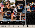 Girls Will Be Girls Patriotic T-Shirt | Feminist Independence Day Graphic Tee for Women | 4th of July USA Pride Shirt