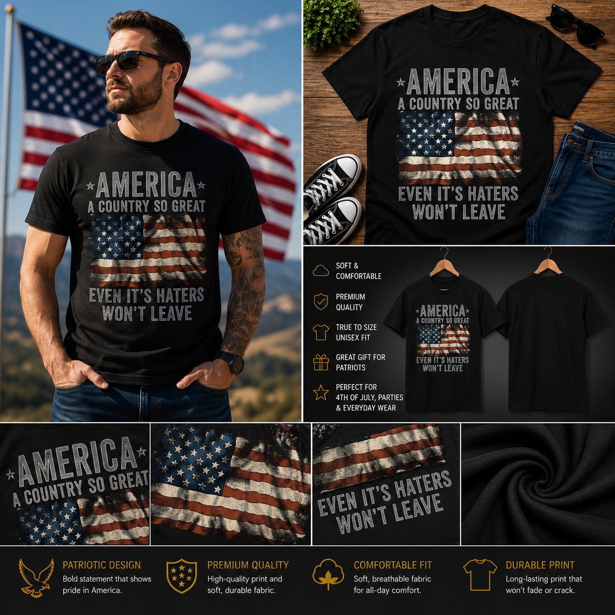 America A Country So Great Even Its Haters Won’t Leave Patriotic USA Flag T-Shirt